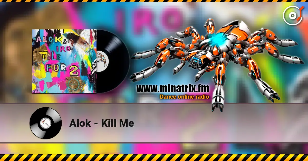 Alok - Kill Me online in hoher Qualität hören | Minatrix.FM