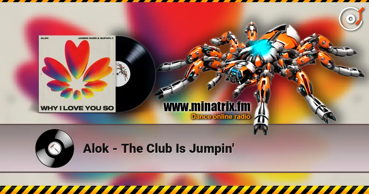 Alok - The Club Is Jumpin' online in hoher Qualität hören | Minatrix.FM