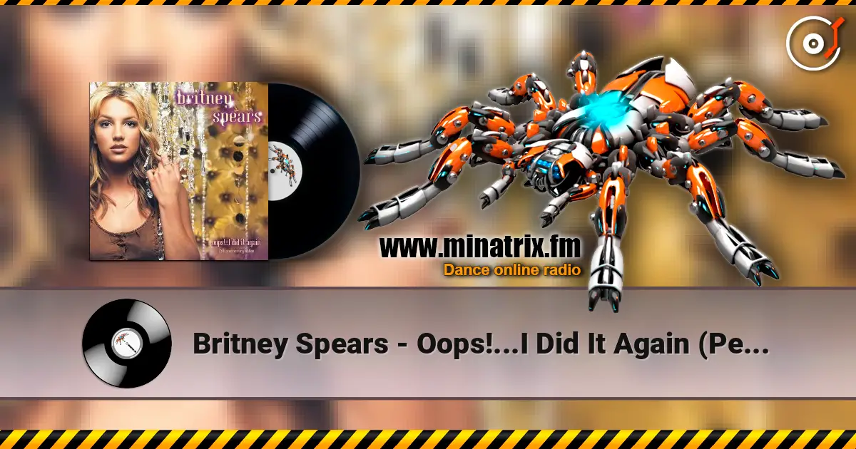 Britney Spears - Oops!...I Did It Again (Pessto Remix) online in hoher Qualität hören | Minatrix.FM