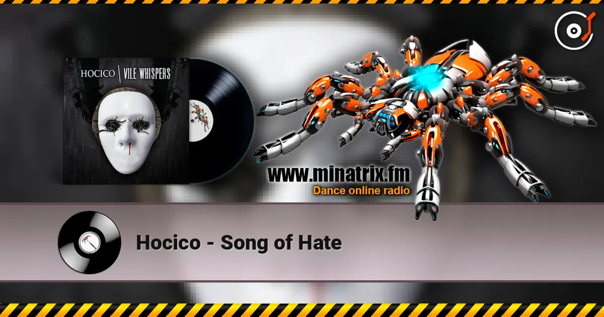 Hocico - Song of Hate online in hoher Qualität hören | Minatrix.FM