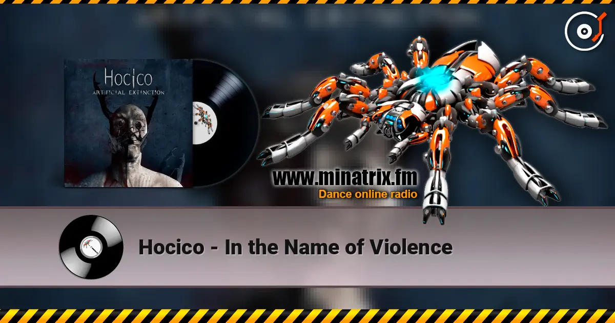 Hocico - In the Name of Violence online in hoher Qualität hören | Minatrix.FM