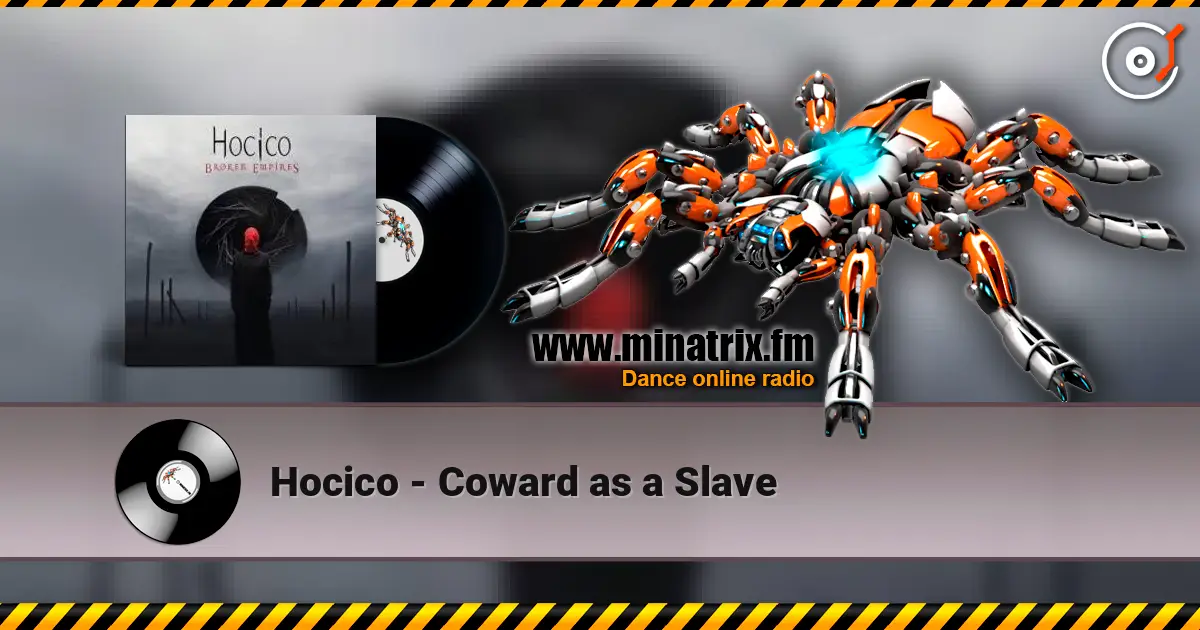 Hocico - Coward as a Slave online in hoher Qualität hören | Minatrix.FM