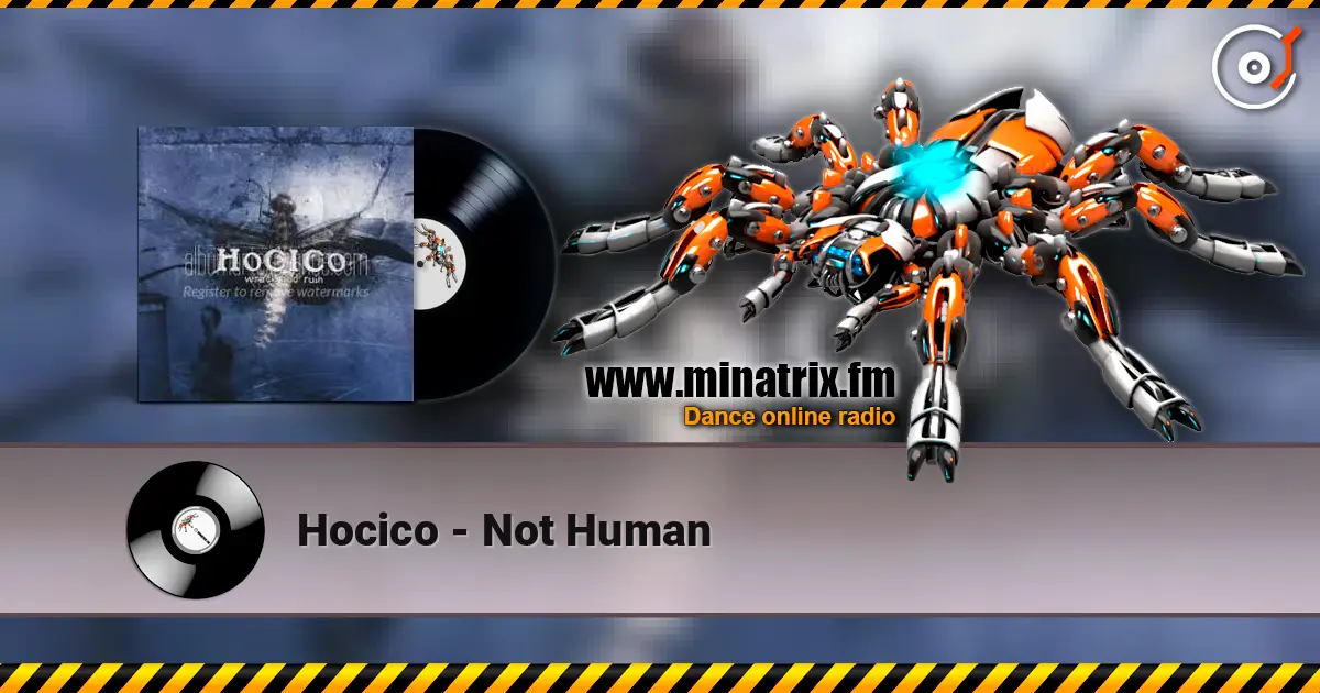 Hocico - Not Human online in hoher Qualität hören | Minatrix.FM