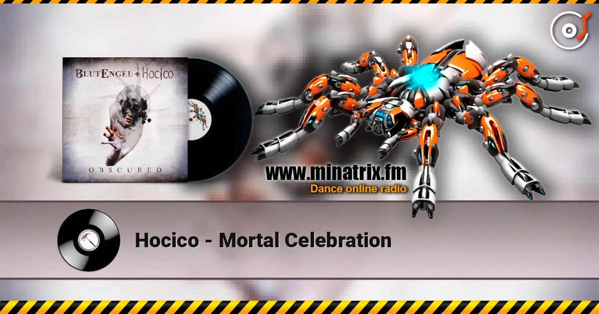 Hocico - Mortal Celebration online in hoher Qualität hören | Minatrix.FM