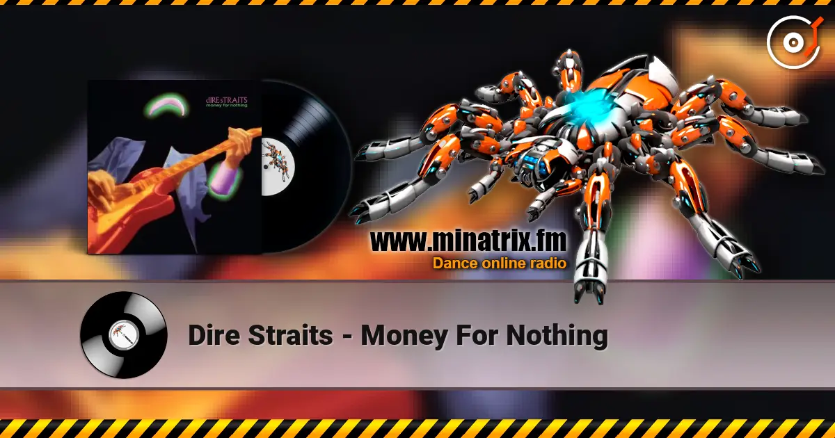 Dire Straits - Money For Nothing online in hoher Qualität hören | Minatrix.FM