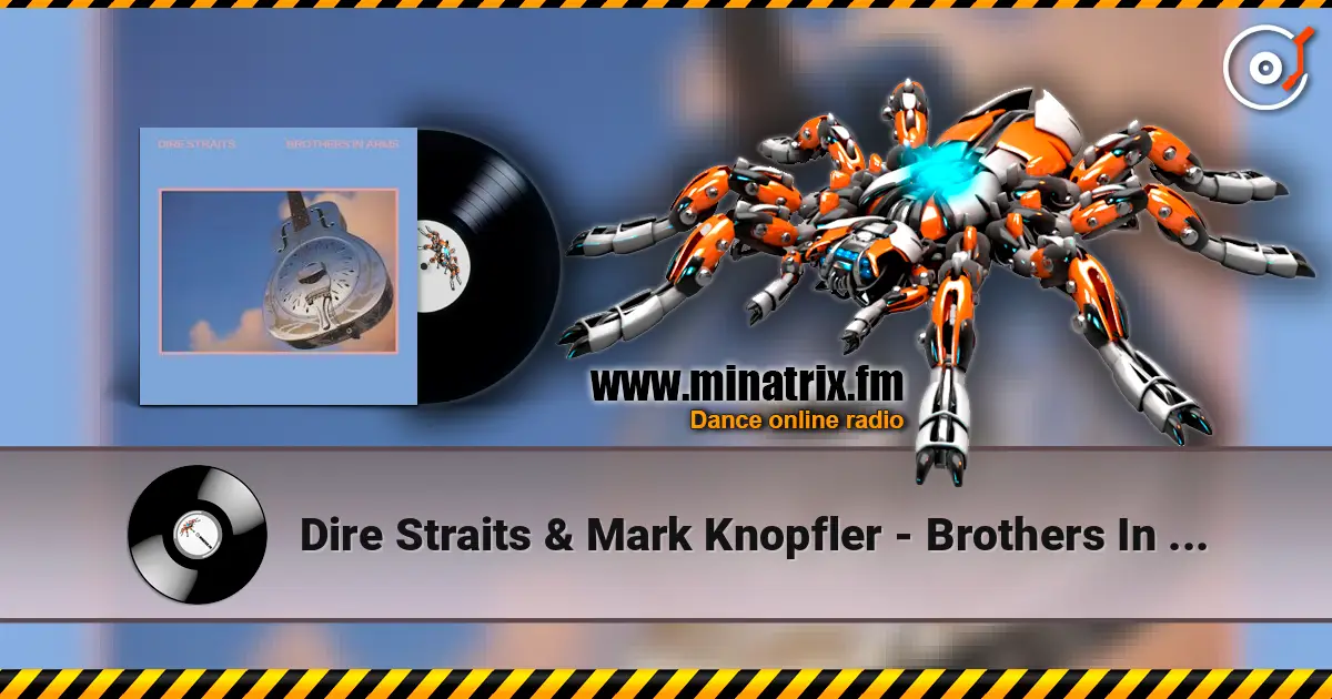 Dire Straits & Mark Knopfler - Brothers In Arms online in hoher Qualität hören | Minatrix.FM