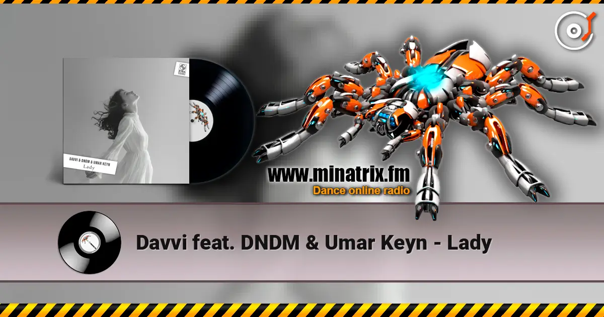 Davvi feat. DNDM & Umar Keyn - Lady online in hoher Qualität hören | Minatrix.FM