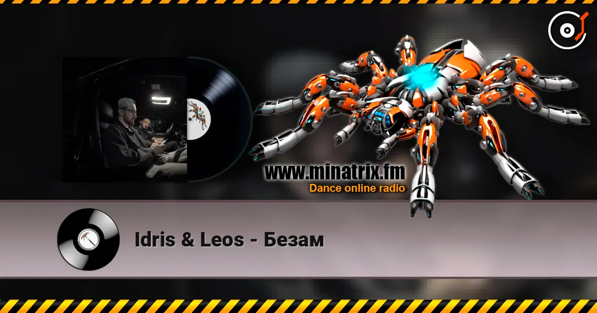 Idris & Leos - Безам online in hoher Qualität hören | Minatrix.FM