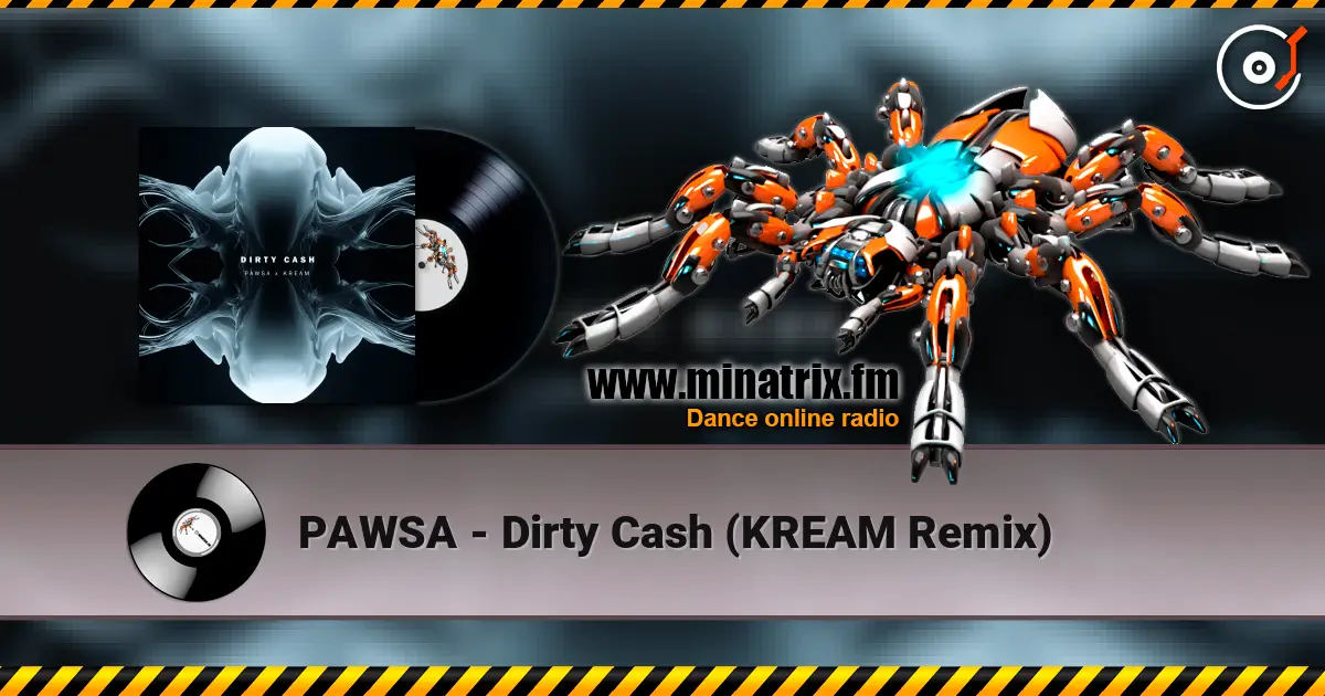 PAWSA - Dirty Cash (KREAM Remix) online in hoher Qualität hören | Minatrix.FM