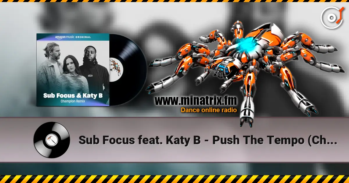 Sub Focus feat. Katy B - Push The Tempo (Champion Remix) online in hoher Qualität hören | Minatrix.FM