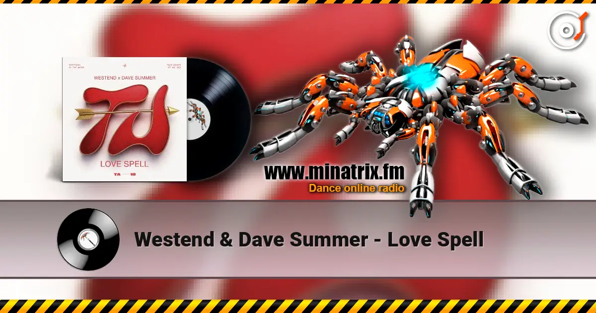 Westend & Dave Summer - Love Spell online in hoher Qualität hören | Minatrix.FM
