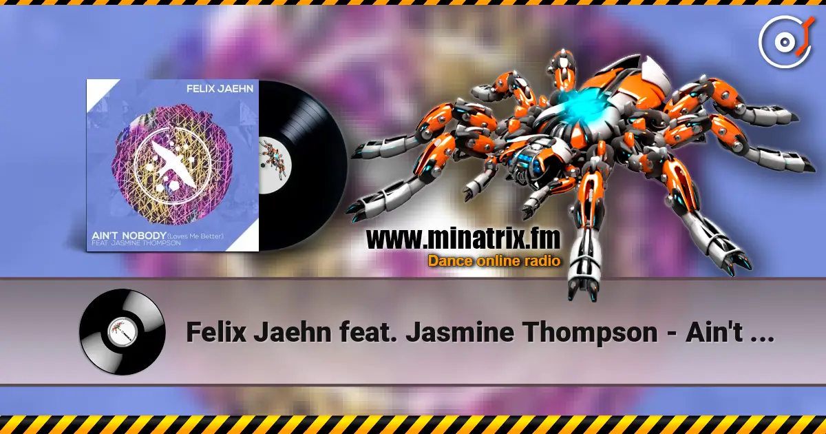 Felix Jaehn feat. Jasmine Thompson - Ain't Nobody (Loves Me Better) (Extended Mix) online in hoher Qualität hören | Minatrix.FM