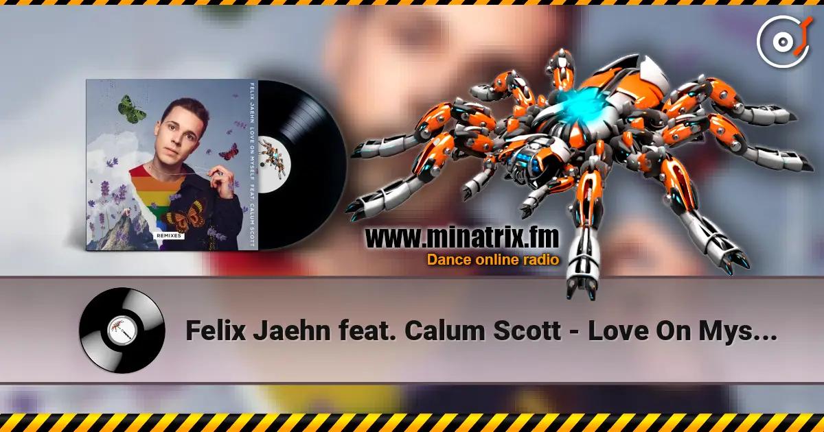 Felix Jaehn feat. Calum Scott - Love On Myself (Bobby Flava Remix) online in hoher Qualität hören | Minatrix.FM
