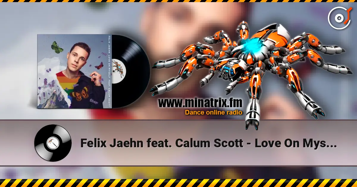 Felix Jaehn feat. Calum Scott - Love On Myself online in hoher Qualität hören | Minatrix.FM