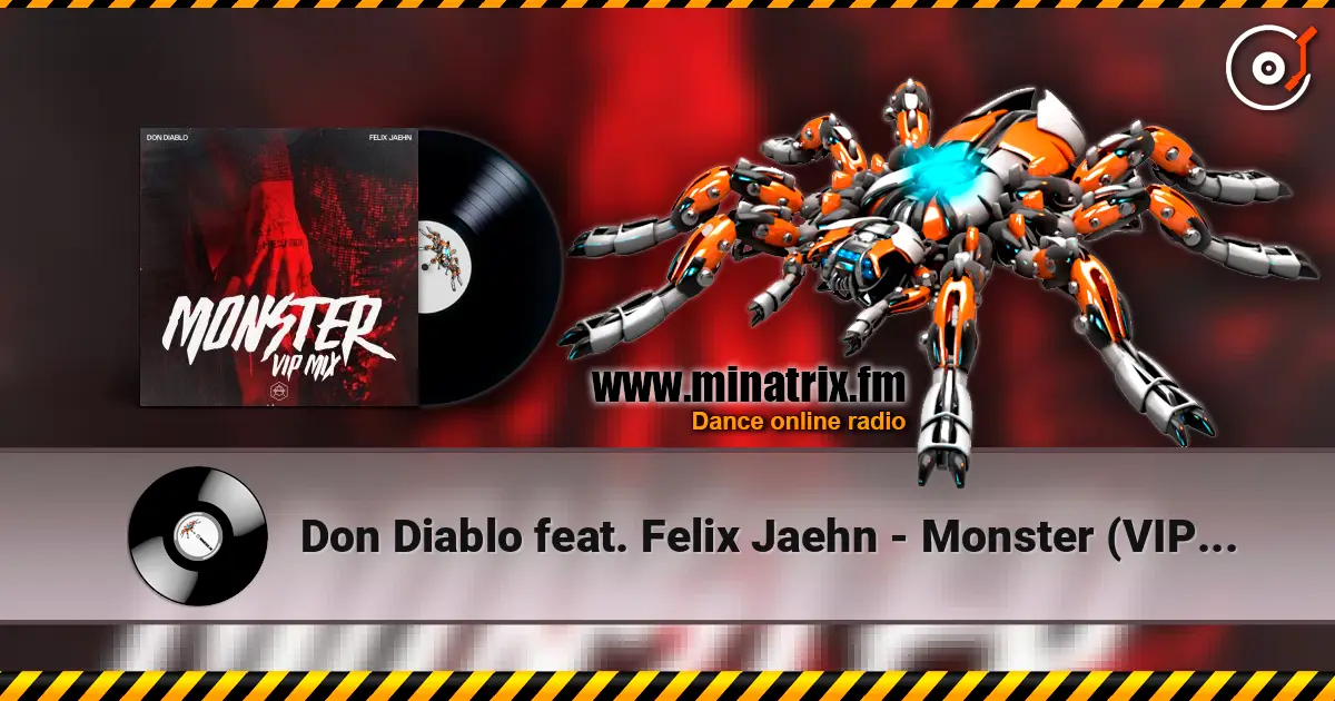 Don Diablo feat. Felix Jaehn - Monster (VIP Mix) online in hoher Qualität hören | Minatrix.FM