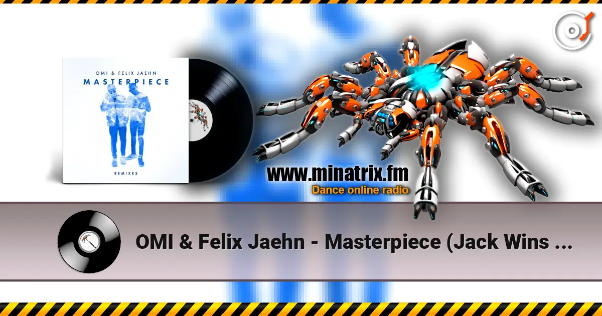 OMI & Felix Jaehn - Masterpiece (Jack Wins Remix) online in hoher Qualität hören | Minatrix.FM