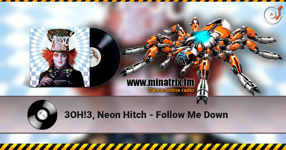 3OH!3, Neon Hitch - Follow Me Down online in hoher Qualität hören | Minatrix.FM