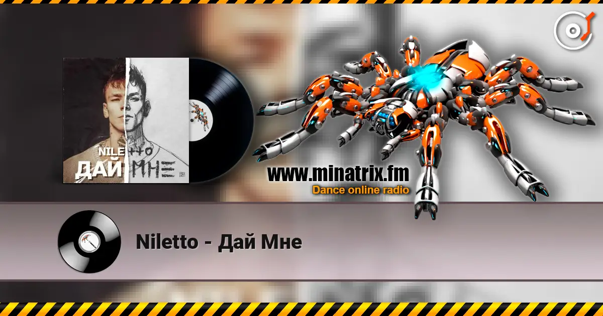 Niletto - Дай Мне online in hoher Qualität hören | Minatrix.FM