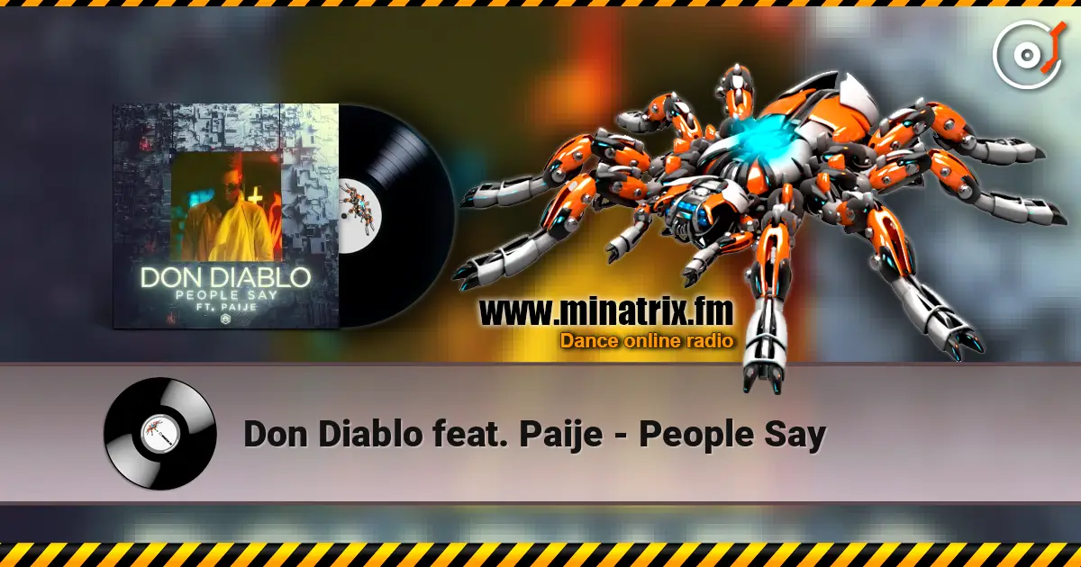 Don Diablo feat. Paije - People Say online in hoher Qualität hören | Minatrix.FM