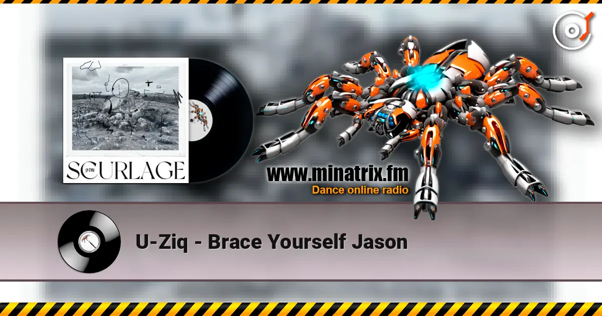 U-Ziq - Brace Yourself Jason online in hoher Qualität hören | Minatrix.FM