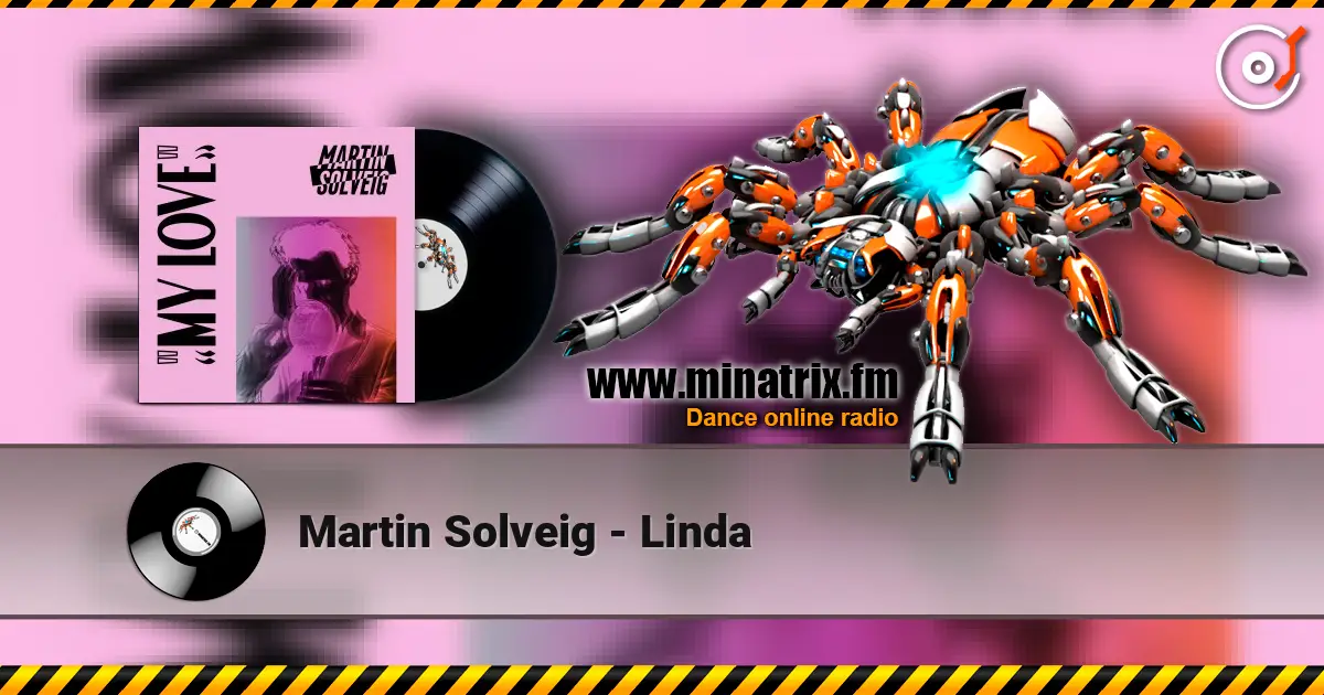 Martin Solveig - Linda online in hoher Qualität hören | Minatrix.FM