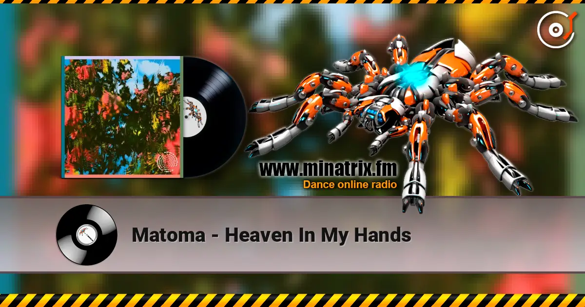 Matoma - Heaven In My Hands online in hoher Qualität hören | Minatrix.FM
