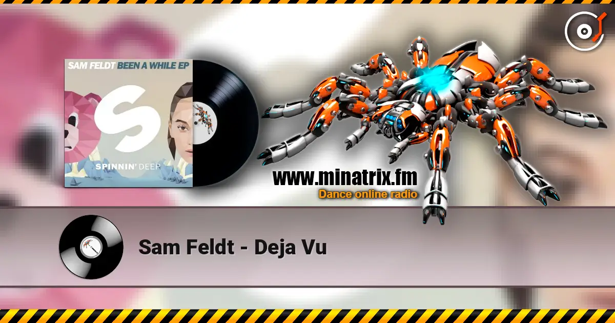 Sam Feldt - Deja Vu online in hoher Qualität hören | Minatrix.FM