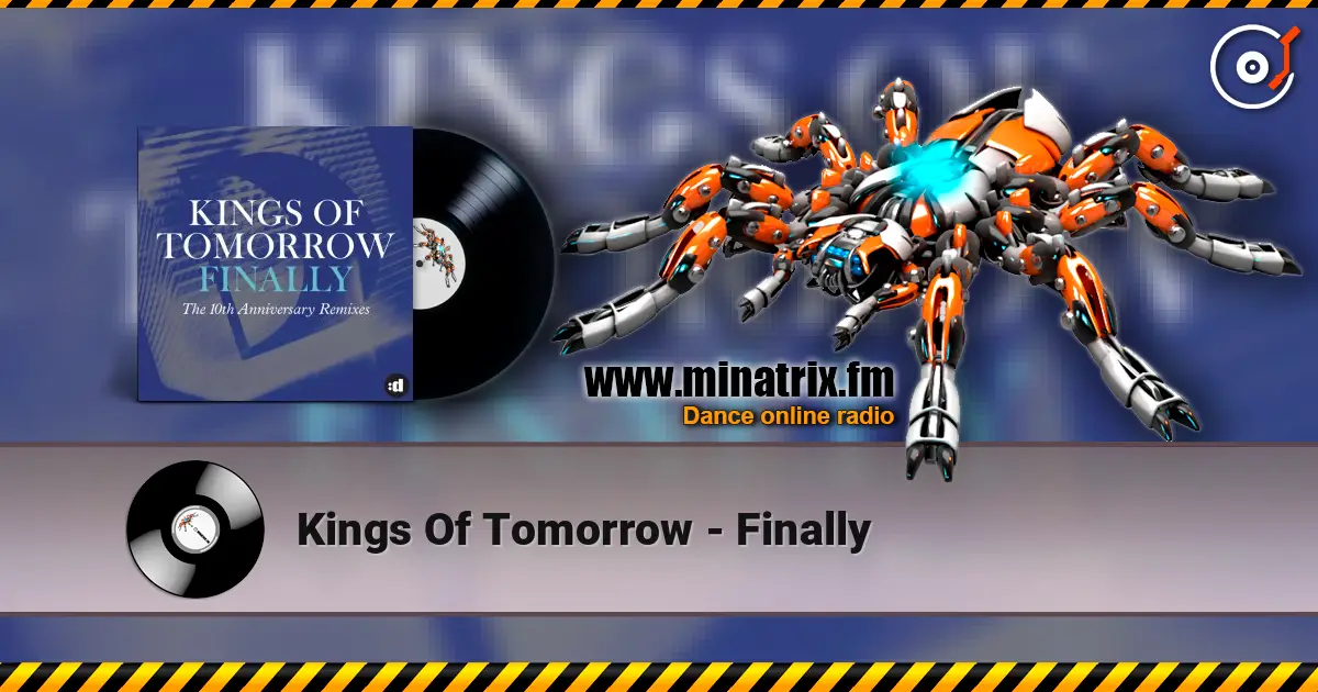 Kings Of Tomorrow - Finally online in hoher Qualität hören | Minatrix.FM