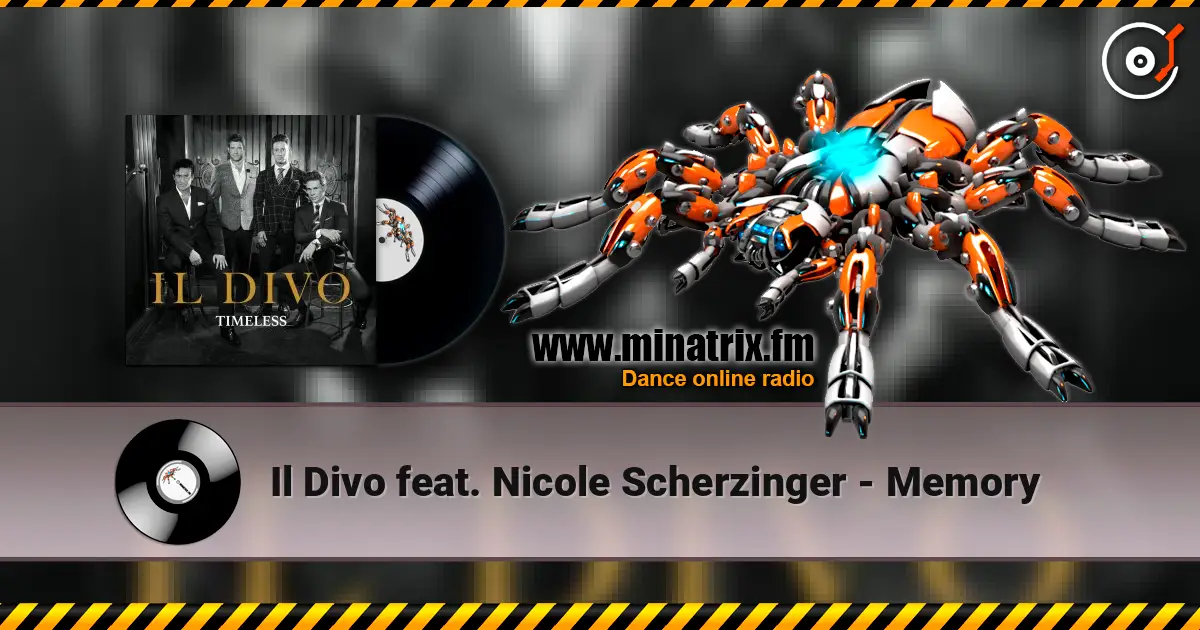 Il Divo feat. Nicole Scherzinger - Memory online in hoher Qualität hören | Minatrix.FM