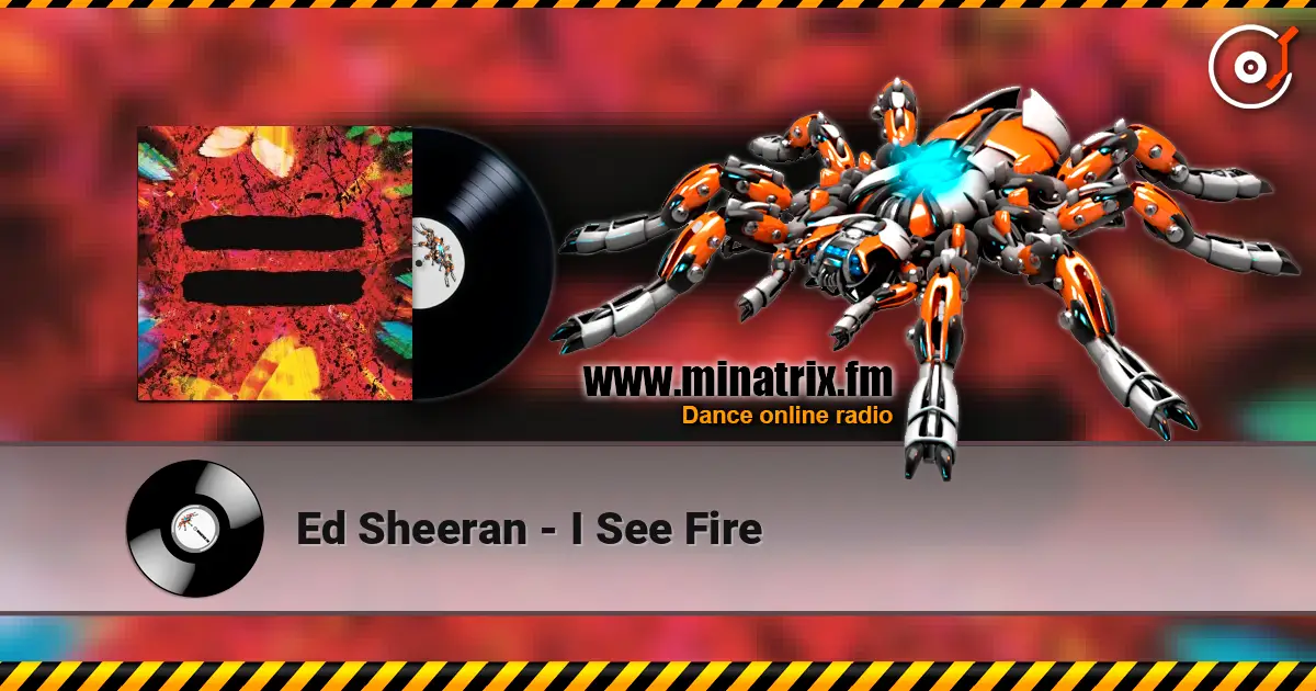 Ed Sheeran - I See Fire online in hoher Qualität hören | Minatrix.FM