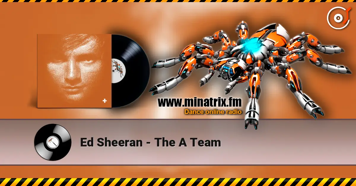 Ed Sheeran - The A Team online in hoher Qualität hören | Minatrix.FM