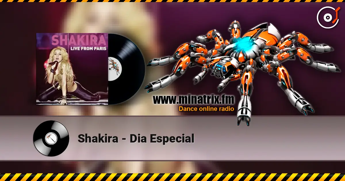 Shakira - Dia Especial online in hoher Qualität hören | Minatrix.FM