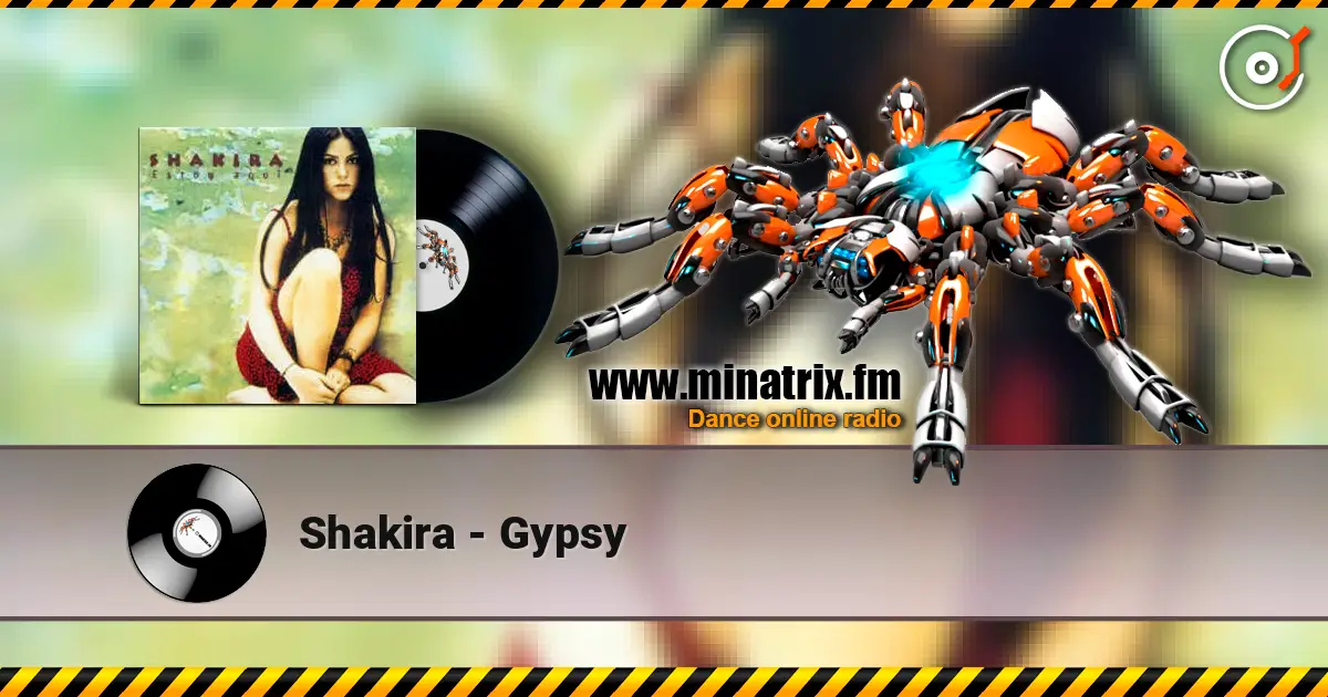 Shakira - Gypsy online in hoher Qualität hören | Minatrix.FM