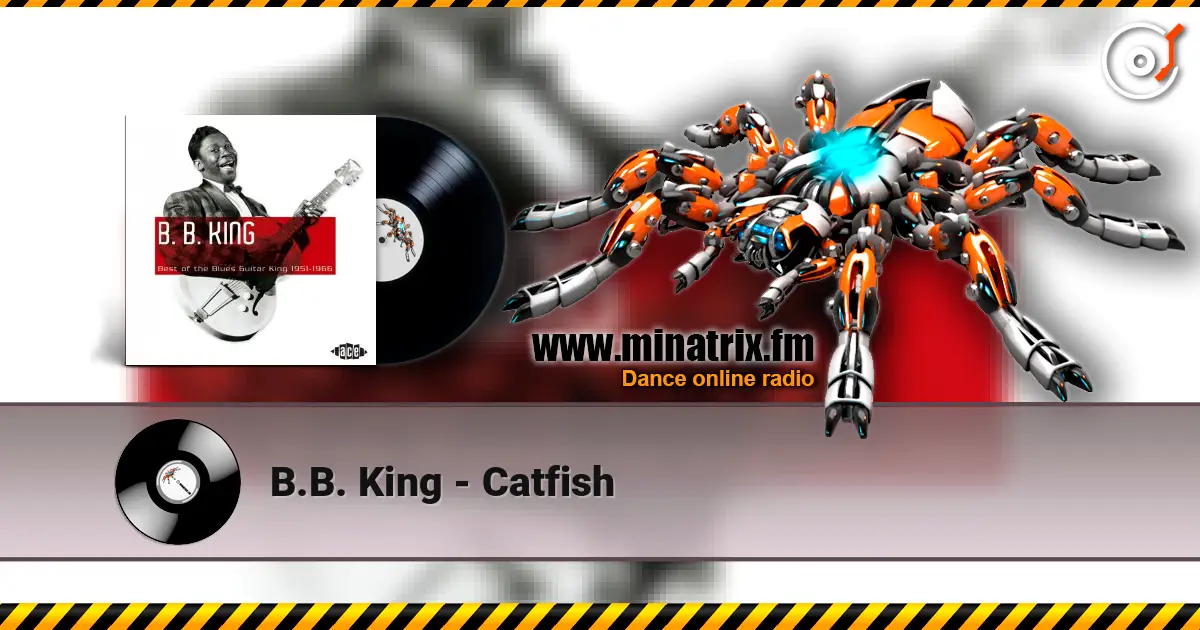 B.B. King - Catfish online in hoher Qualität hören | Minatrix.FM