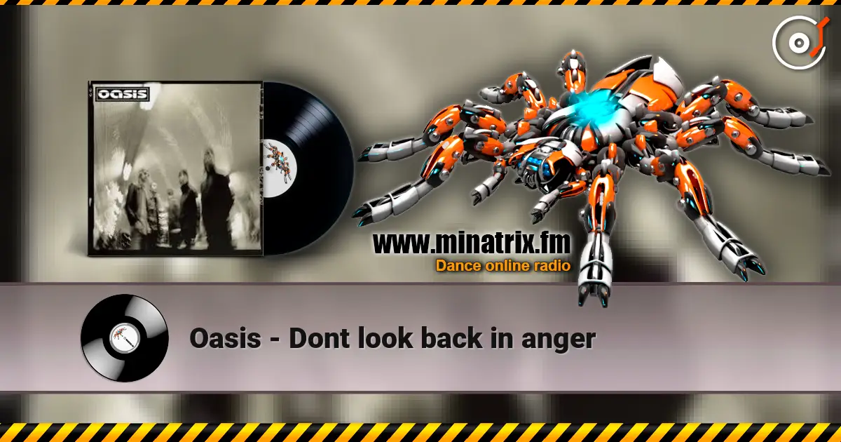 Oasis - Dont look back in anger online in hoher Qualität hören | Minatrix.FM