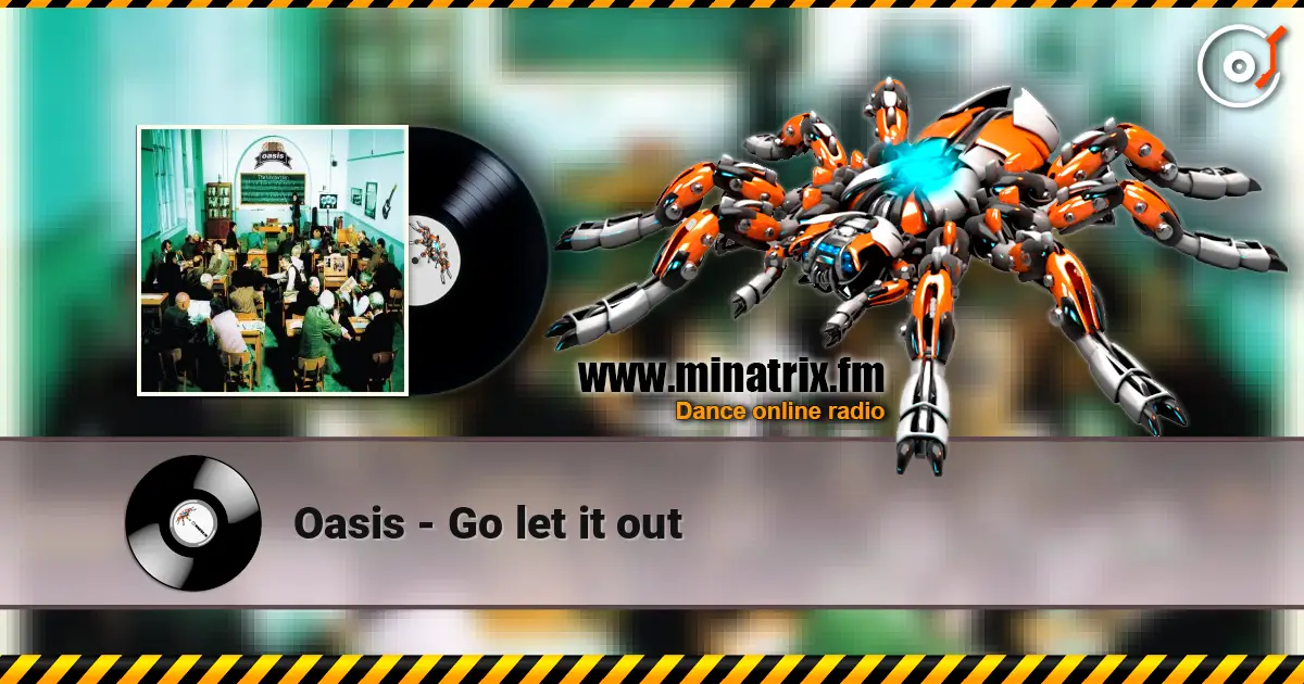 Oasis - Go let it out online in hoher Qualität hören | Minatrix.FM