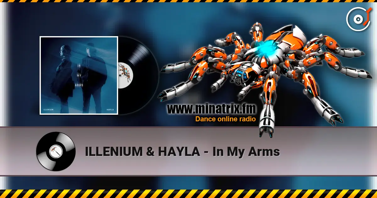 ILLENIUM & HAYLA - In My Arms online in hoher Qualität hören | Minatrix.FM