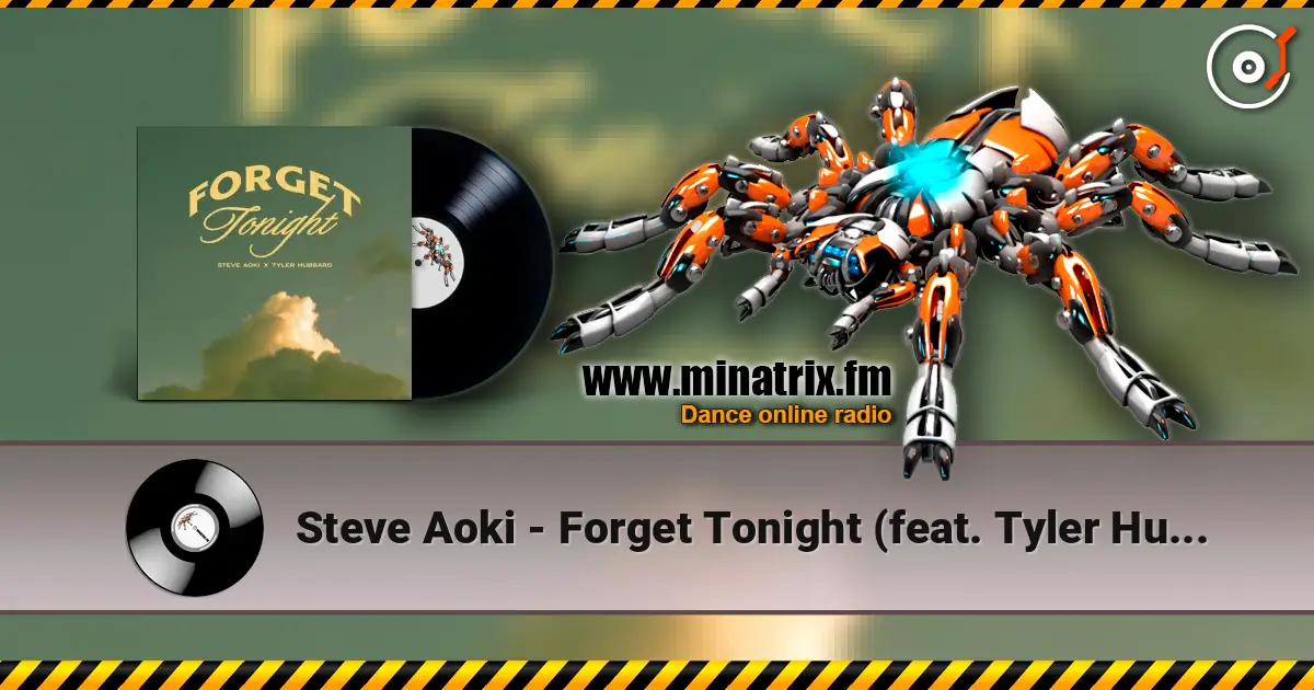 Steve Aoki - Forget Tonight (feat. Tyler Hubbard) online in hoher Qualität hören | Minatrix.FM