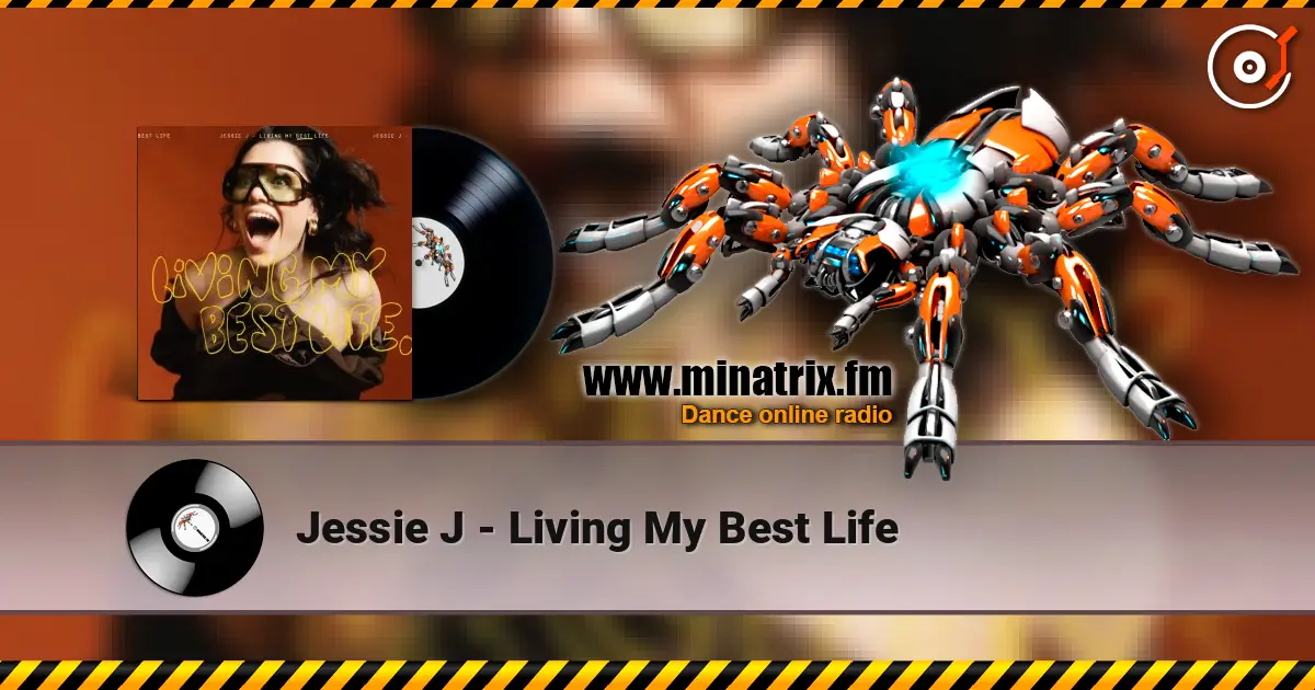 Jessie J - Living My Best Life online in hoher Qualität hören | Minatrix.FM