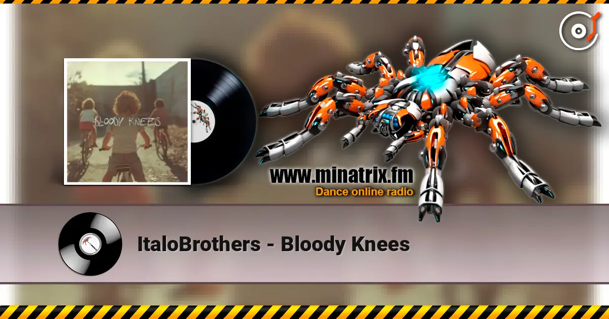 ItaloBrothers - Bloody Knees online in hoher Qualität hören | Minatrix.FM