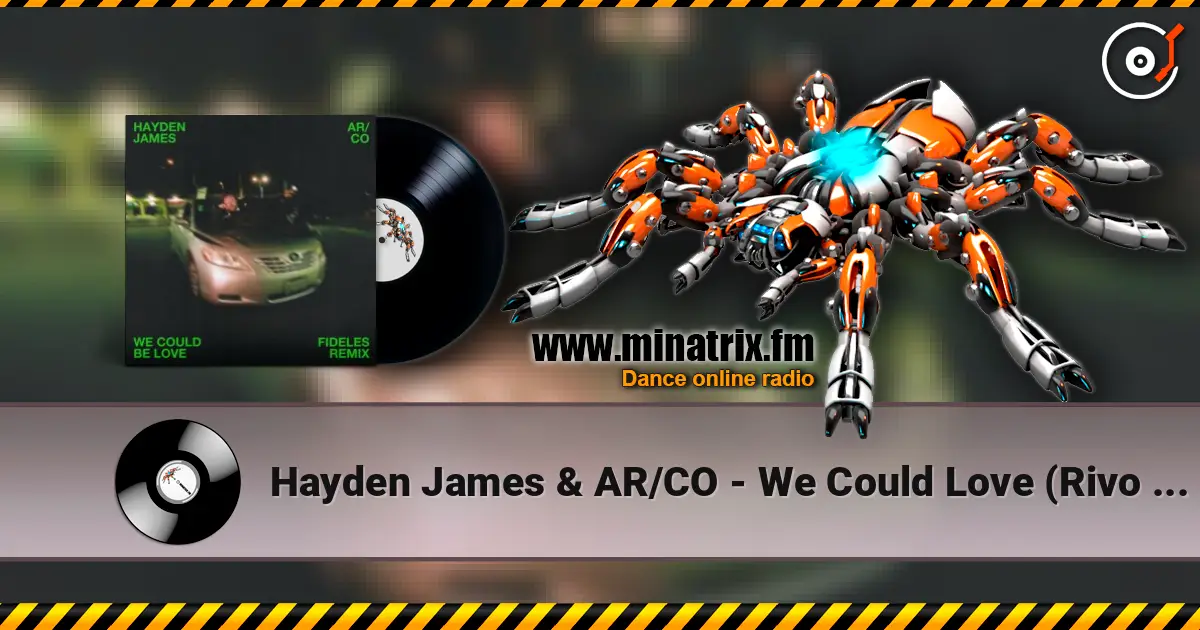 Hayden James & AR/CO - We Could Love (Rivo & Mark Hoffen Remix) online in hoher Qualität hören | Minatrix.FM