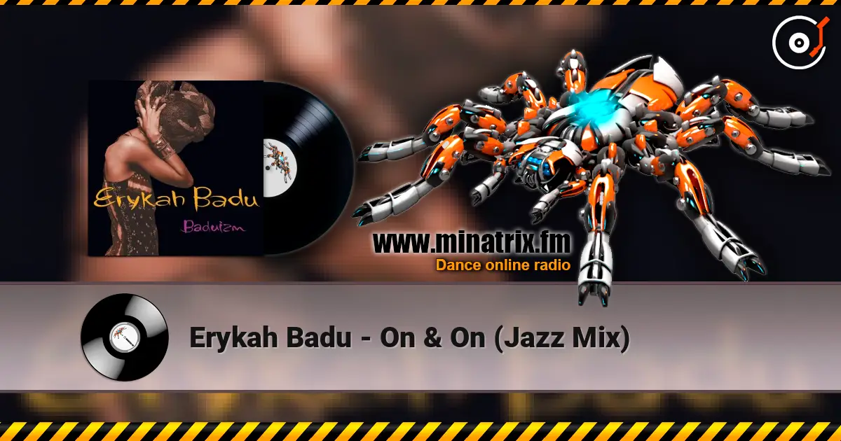 Erykah Badu - On & On (Jazz Mix) online in hoher Qualität hören | Minatrix.FM