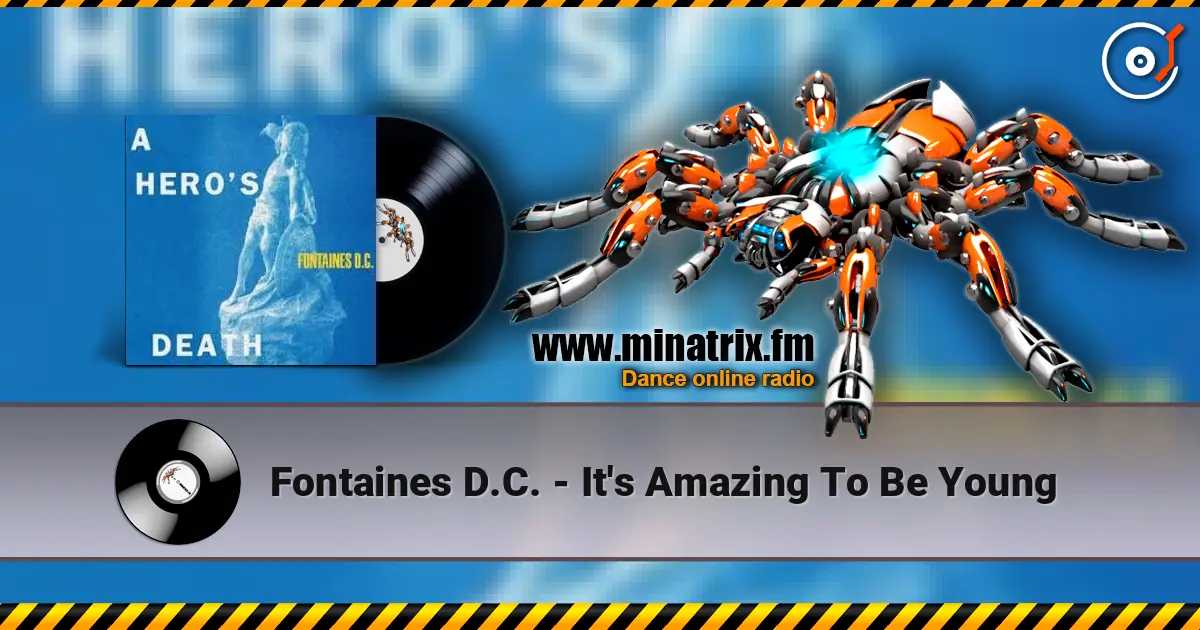 Fontaines D.C. - It's Amazing To Be Young online in hoher Qualität hören | Minatrix.FM