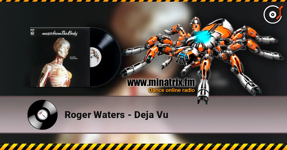 Roger Waters - Dejа Vu online in hoher Qualität hören | Minatrix.FM