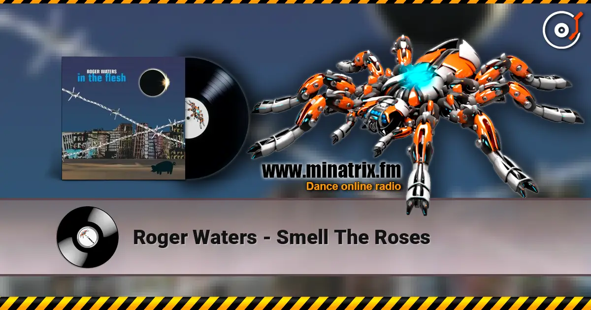 Roger Waters - Smell The Roses online in hoher Qualität hören | Minatrix.FM
