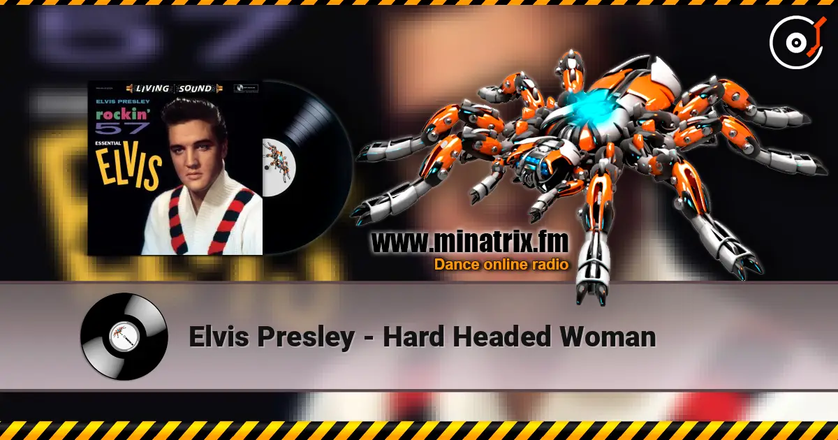 Elvis Presley - Hard Headed Woman online in hoher Qualität hören | Minatrix.FM