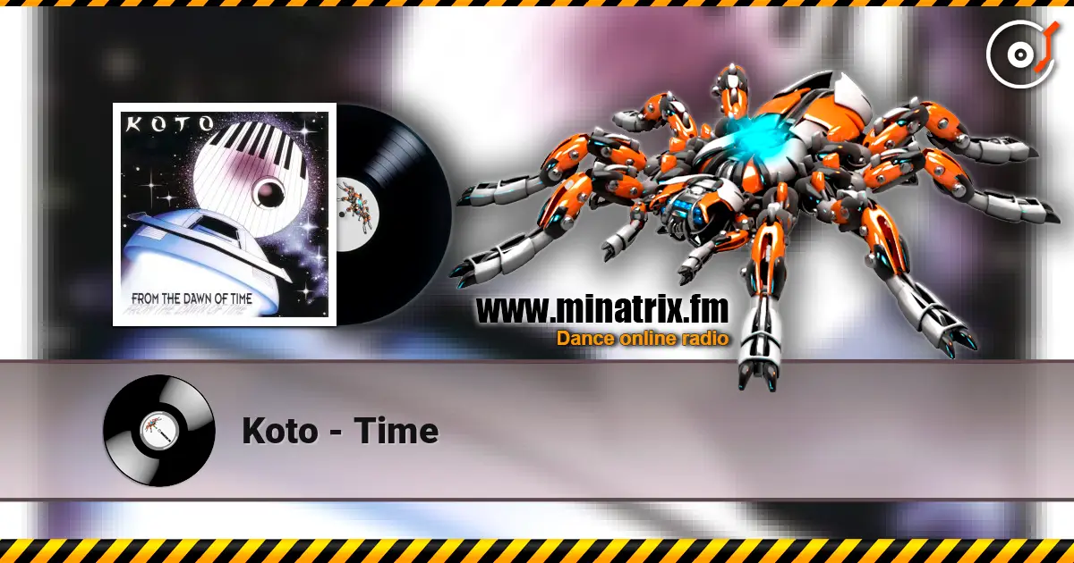 Koto - Time online in hoher Qualität hören | Minatrix.FM