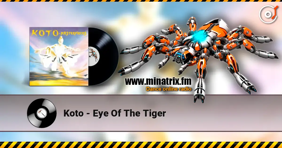 Koto - Eye Of The Tiger online in hoher Qualität hören | Minatrix.FM