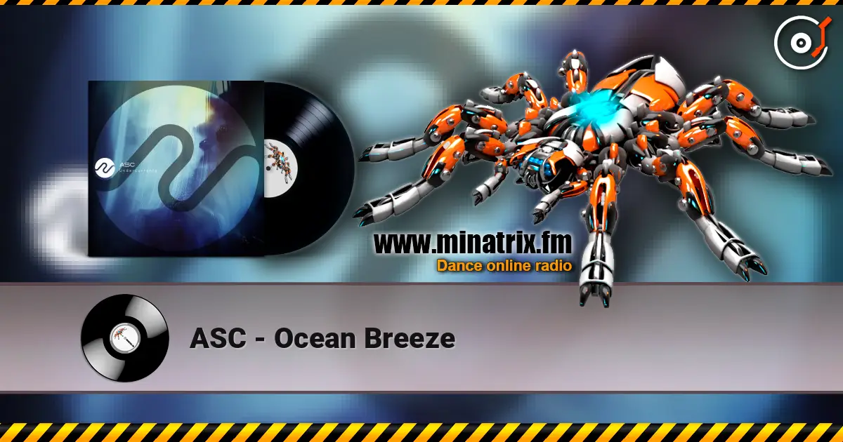 ASC - Ocean Breeze online in hoher Qualität hören | Minatrix.FM