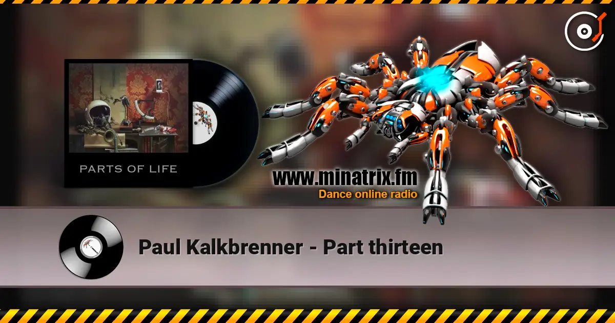 Paul Kalkbrenner - Part thirteen online in hoher Qualität hören | Minatrix.FM